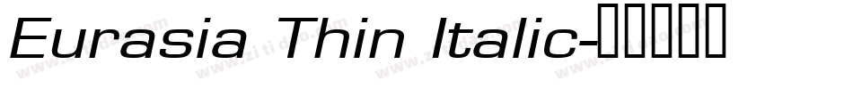 Eurasia Thin Italic字体转换